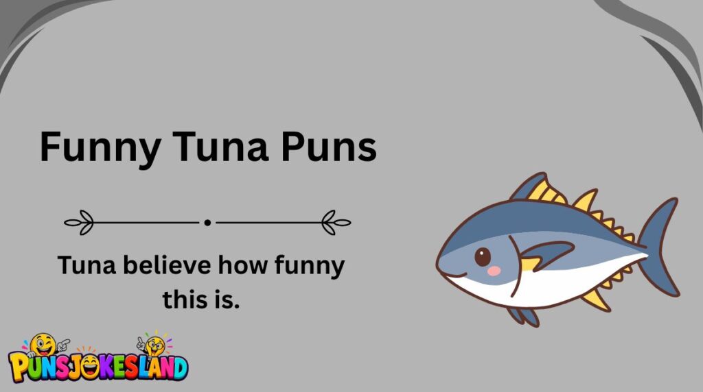 Funny Tuna Puns