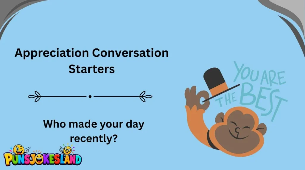 Appreciation Conversation Starters