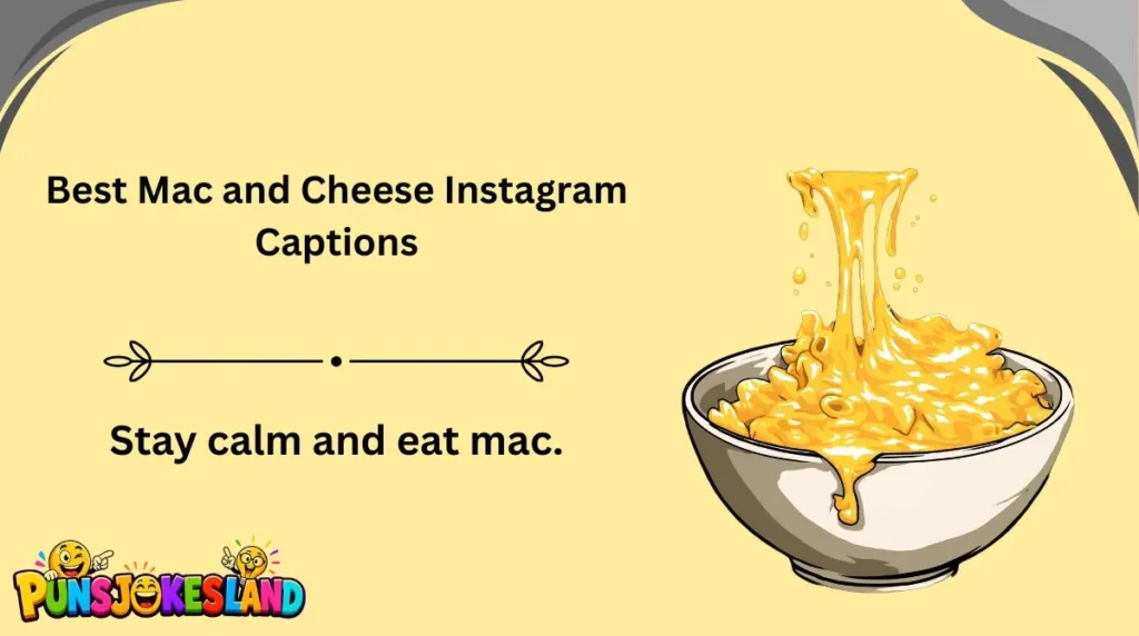 Best Mac and Cheese Instagram Captions