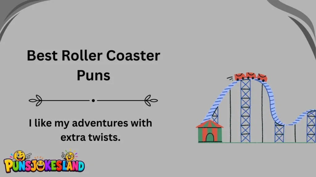 Best Roller Coaster Puns