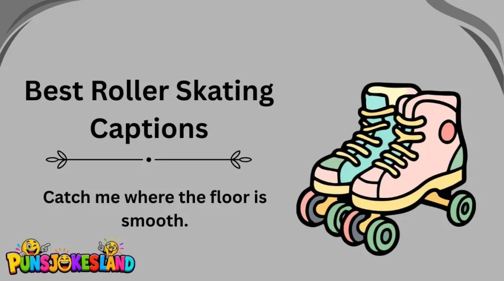 Best Roller Skating Captions