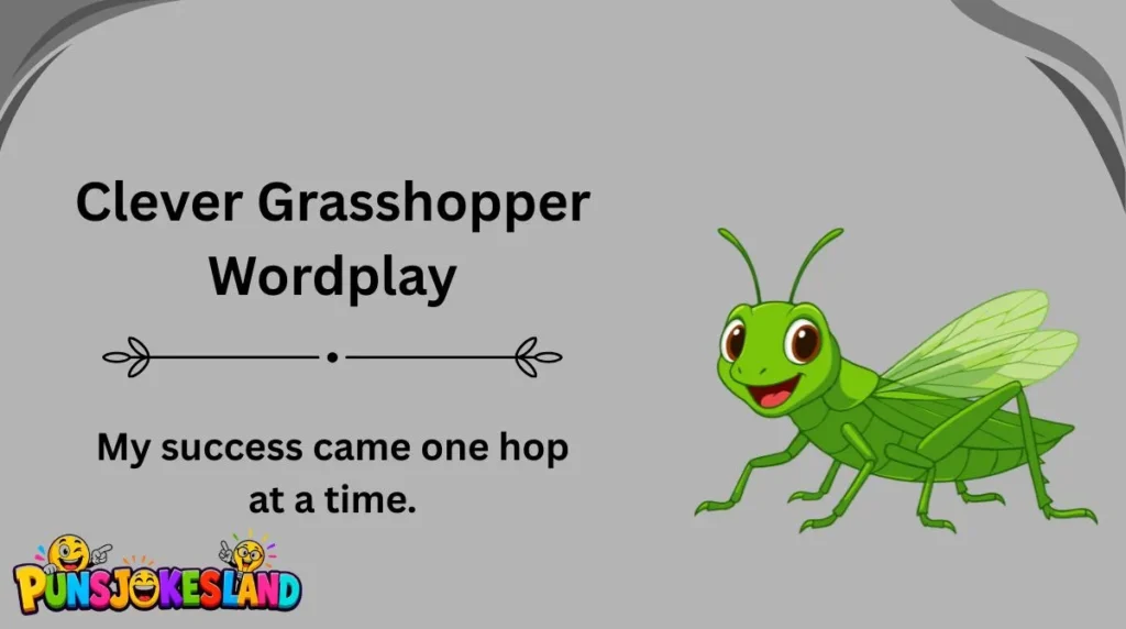 Clever Grasshopper Wordplay