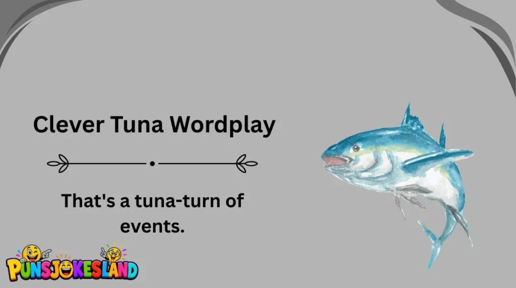Clever Tuna Wordplay