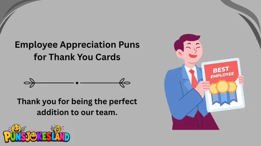 Employee Appreciation Puns for Thank You Cards