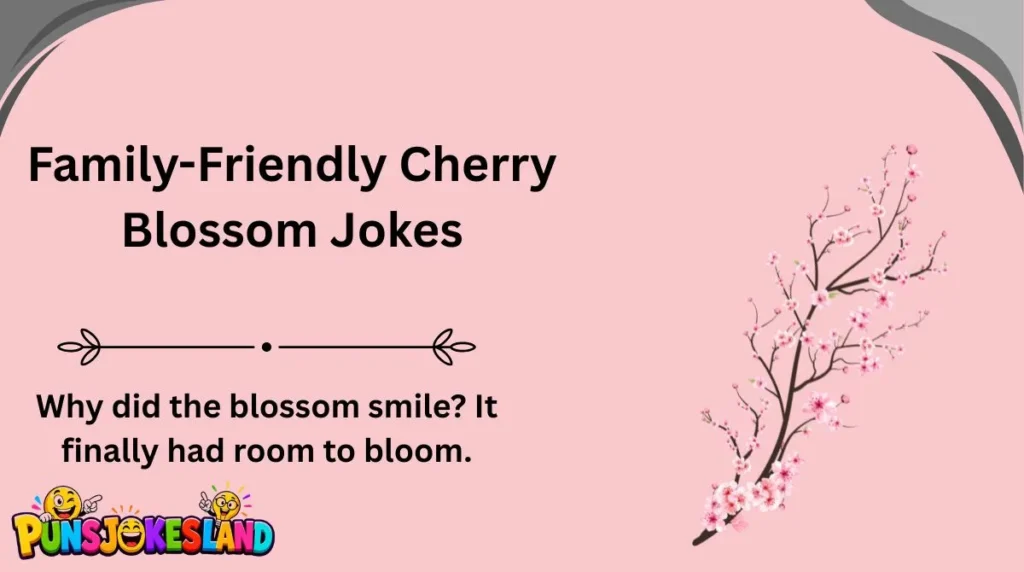 Family-Friendly Cherry Blossom Jokes
