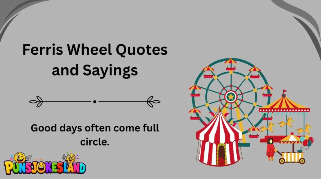 Ferris Wheel Quotes and Sayings