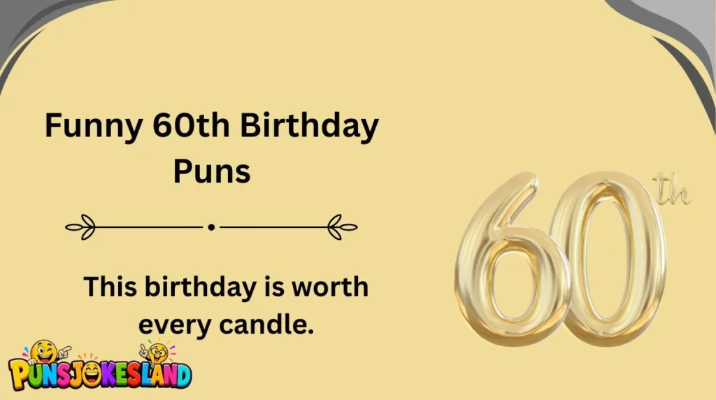 Funny 60th Birthday Puns