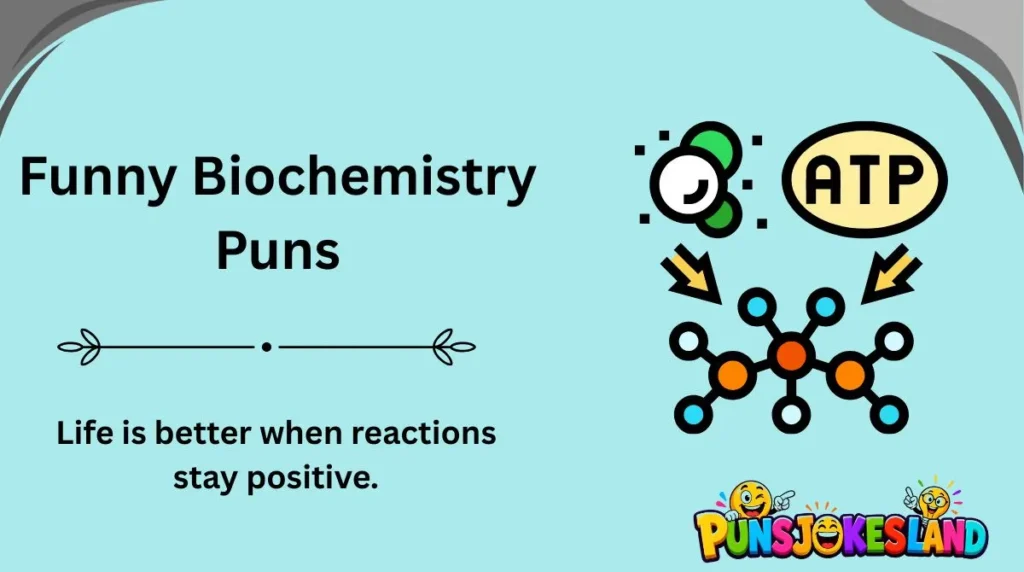 Funny Biochemistry Puns