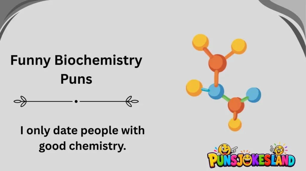 Funny Biochemistry Puns