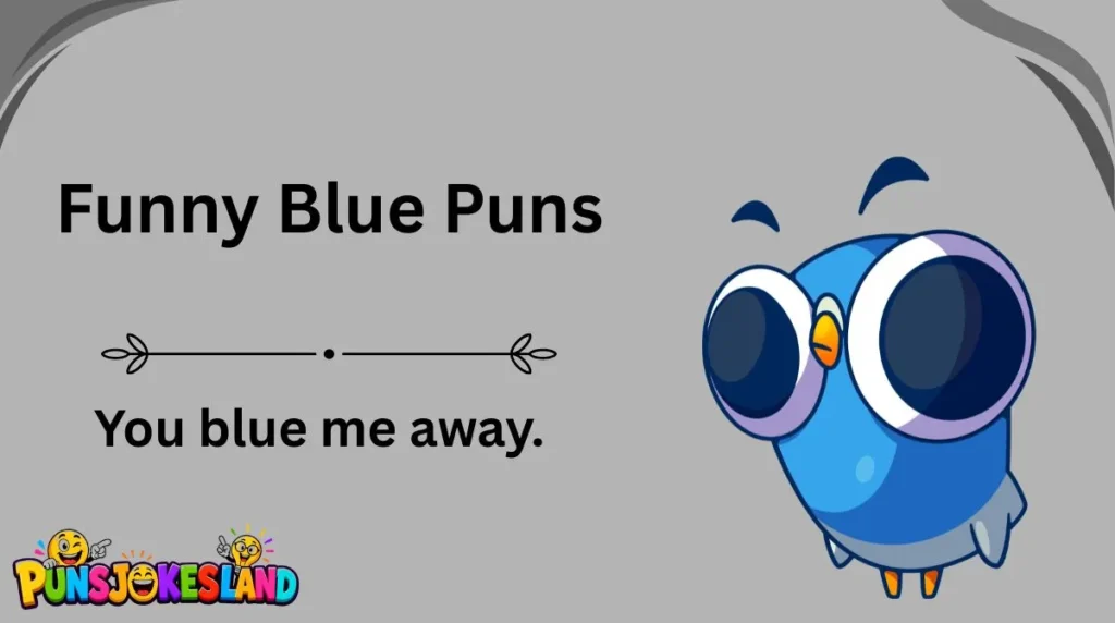 Funny Blue Puns