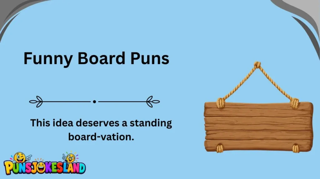 Funny Board Puns