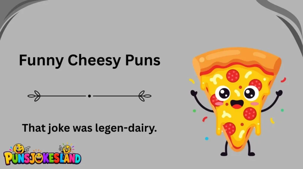 Funny Cheesy Puns