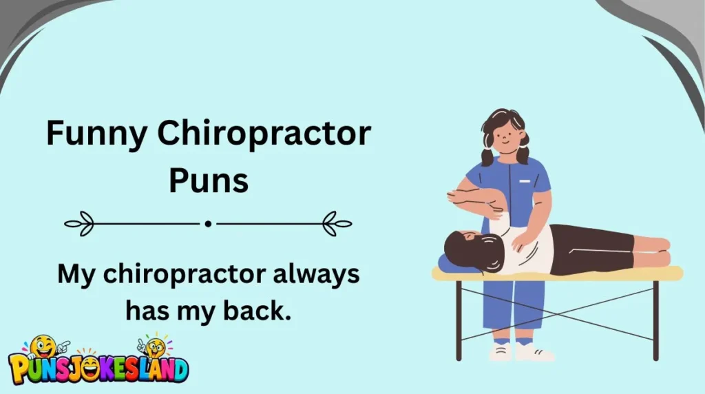 Funny Chiropractor Puns