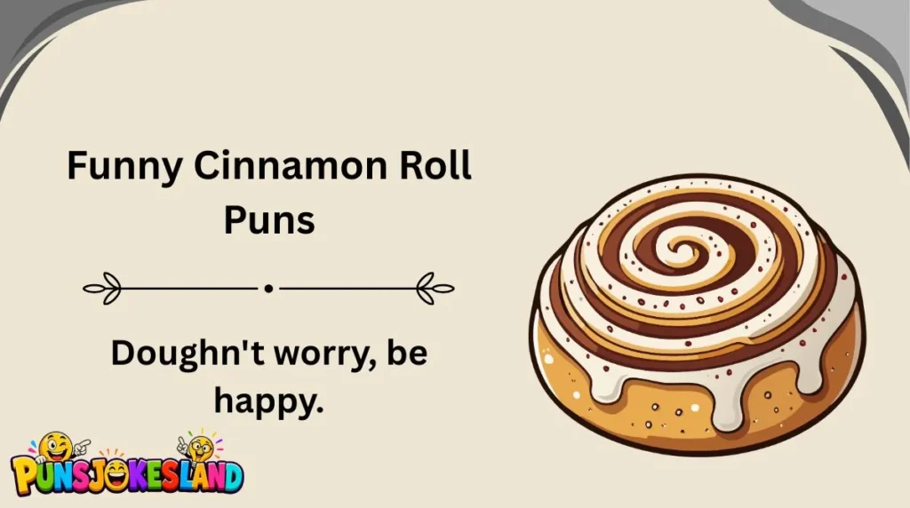 Funny Cinnamon Roll Puns