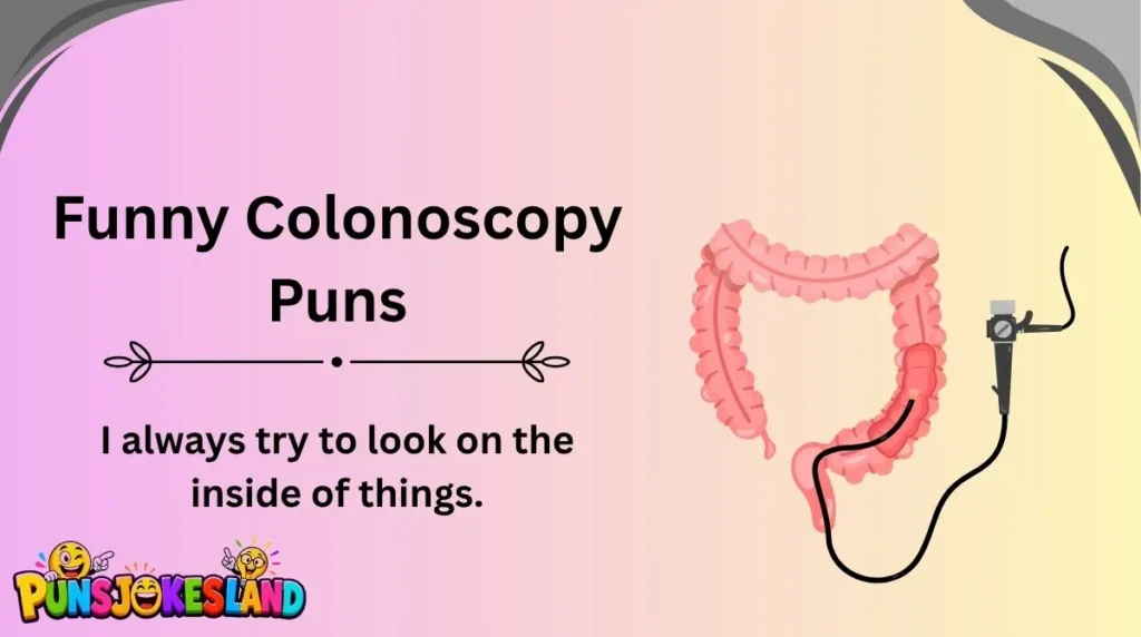 Funny Colonoscopy Puns