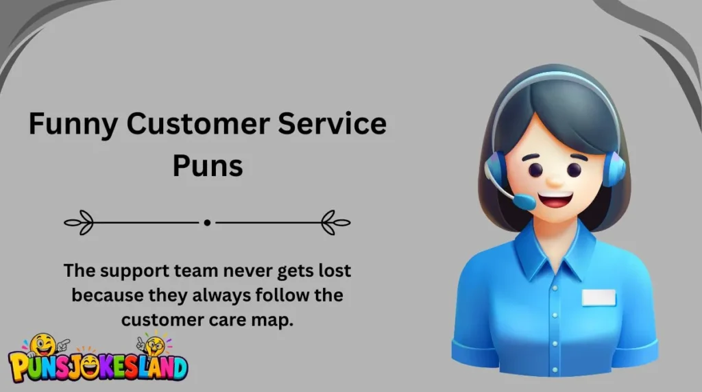 Funny Customer Service Puns