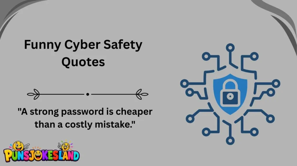 Funny Cyber Safety Quotes