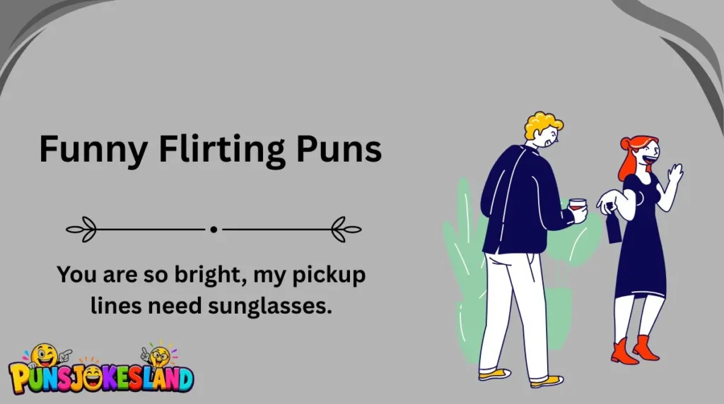 Funny Flirting Puns