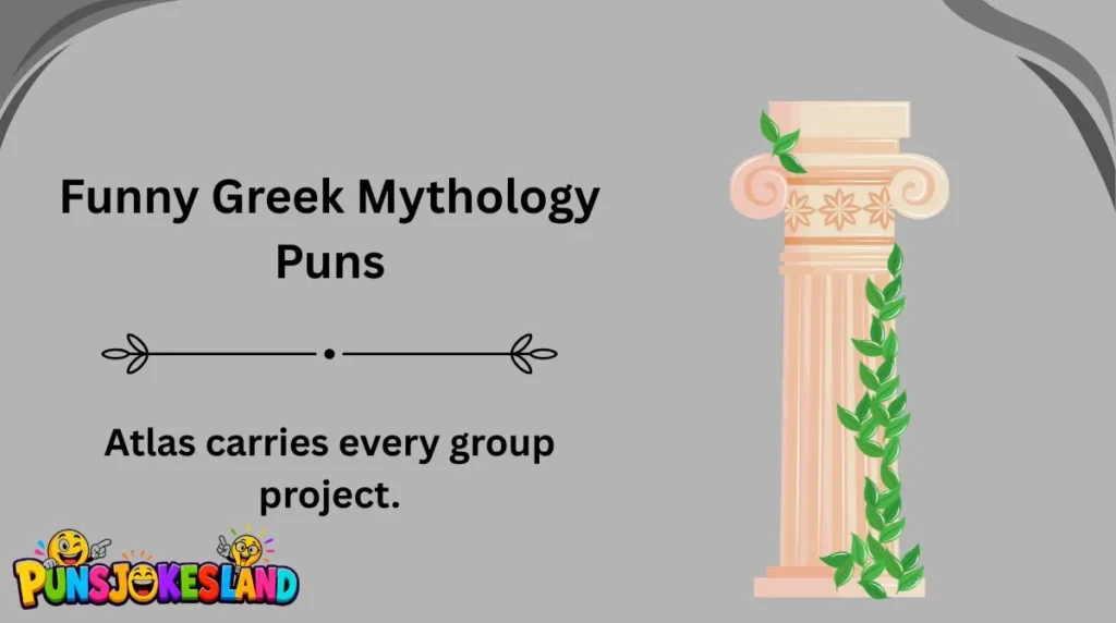 Funny Greek Mythology Puns