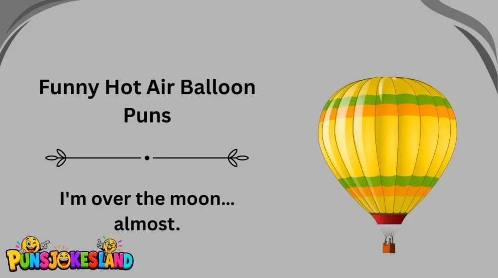 Funny Hot Air Balloon Puns