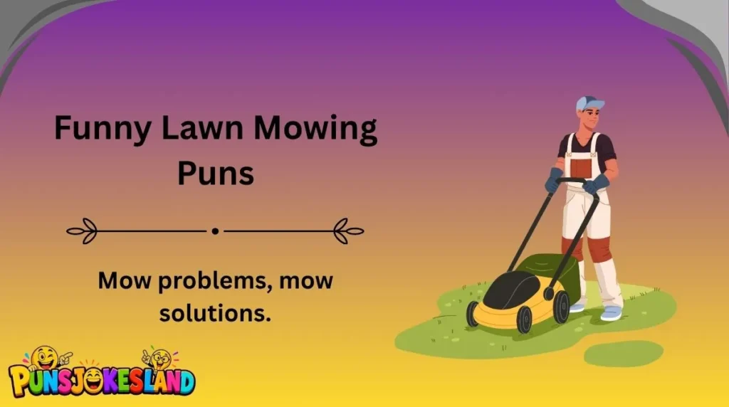 Funny Lawn Mowing Puns
