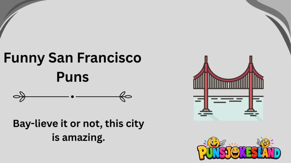 Funny San Francisco Puns