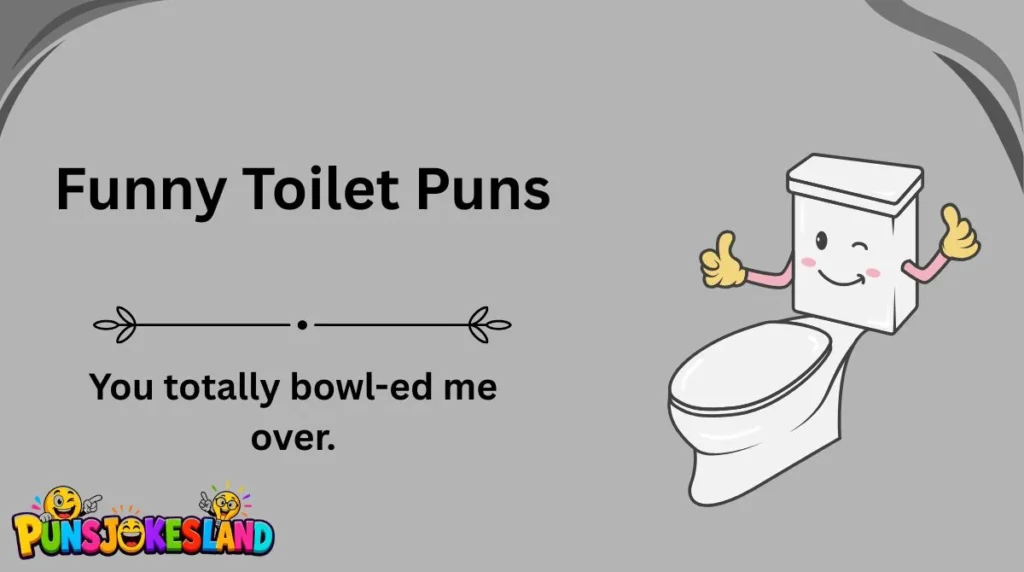 Funny Toilet Puns