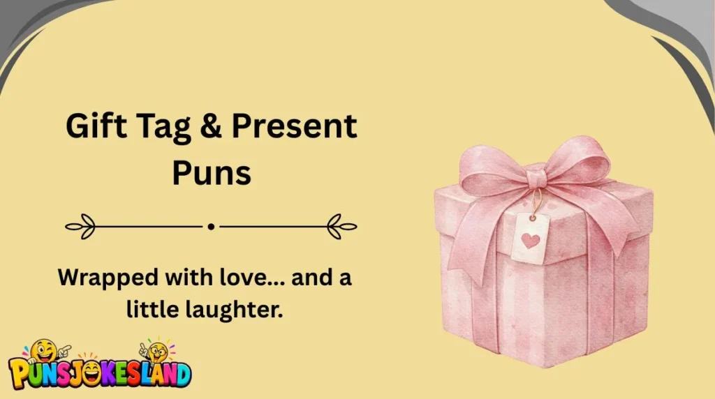 Gift Tag & Present Puns
