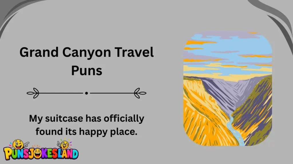 Grand Canyon Travel Puns