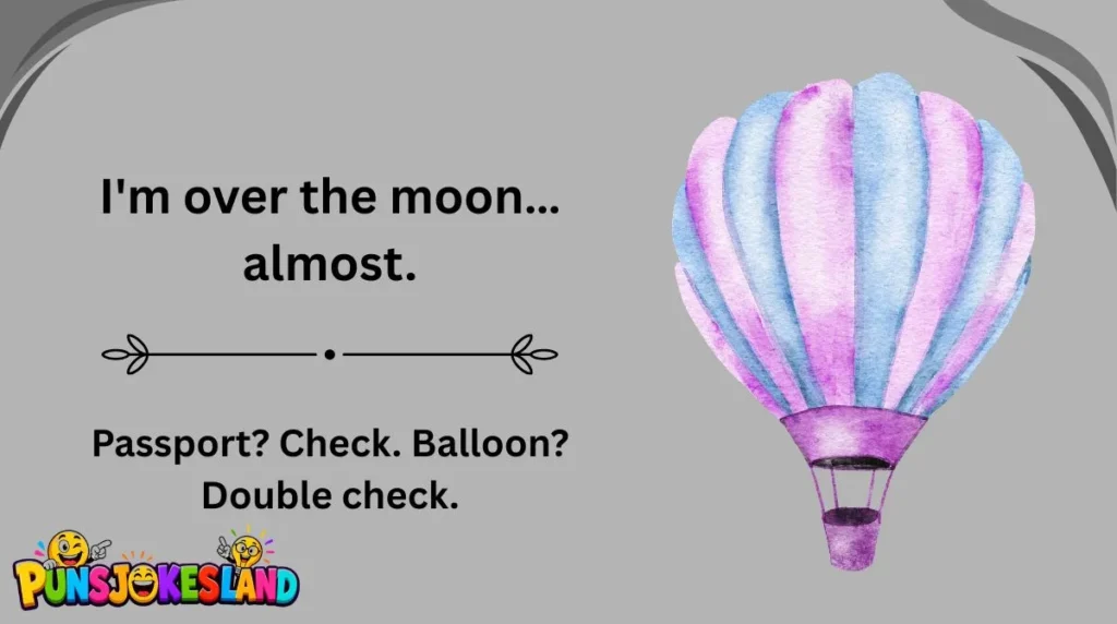 Hot Air Balloon Travel Puns