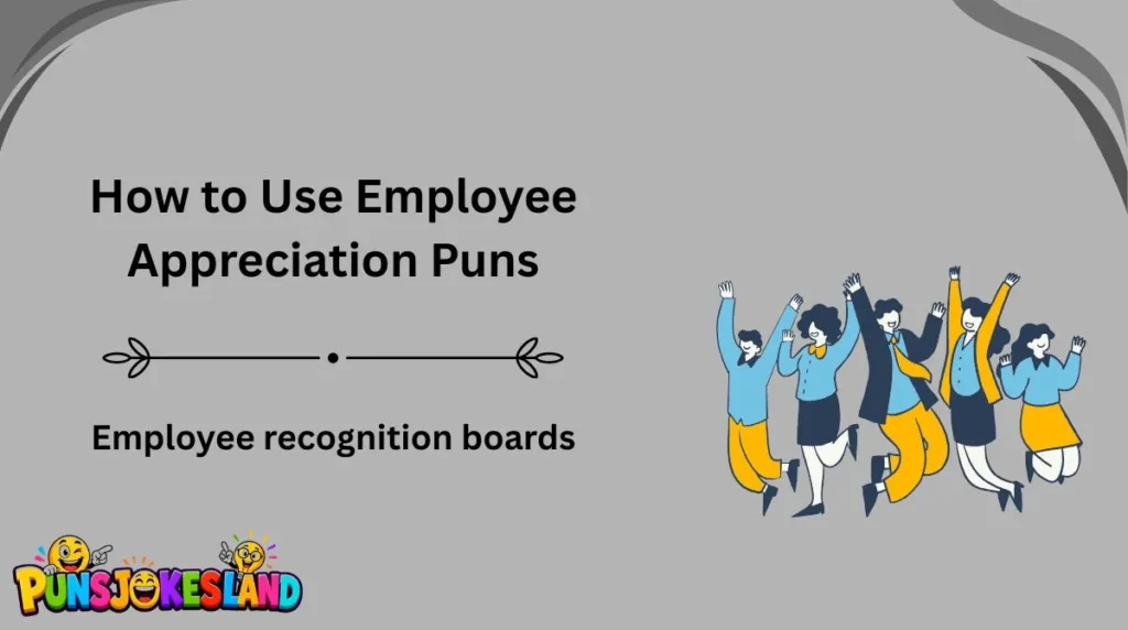 How to Use Employee Appreciation Puns