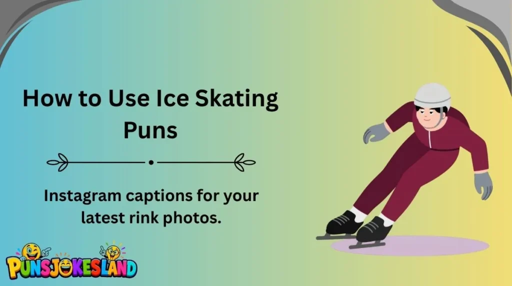 How to Use Ice Skating Puns
