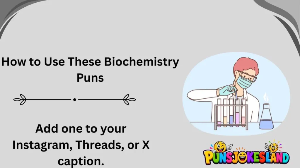 How to Use These Biochemistry Puns