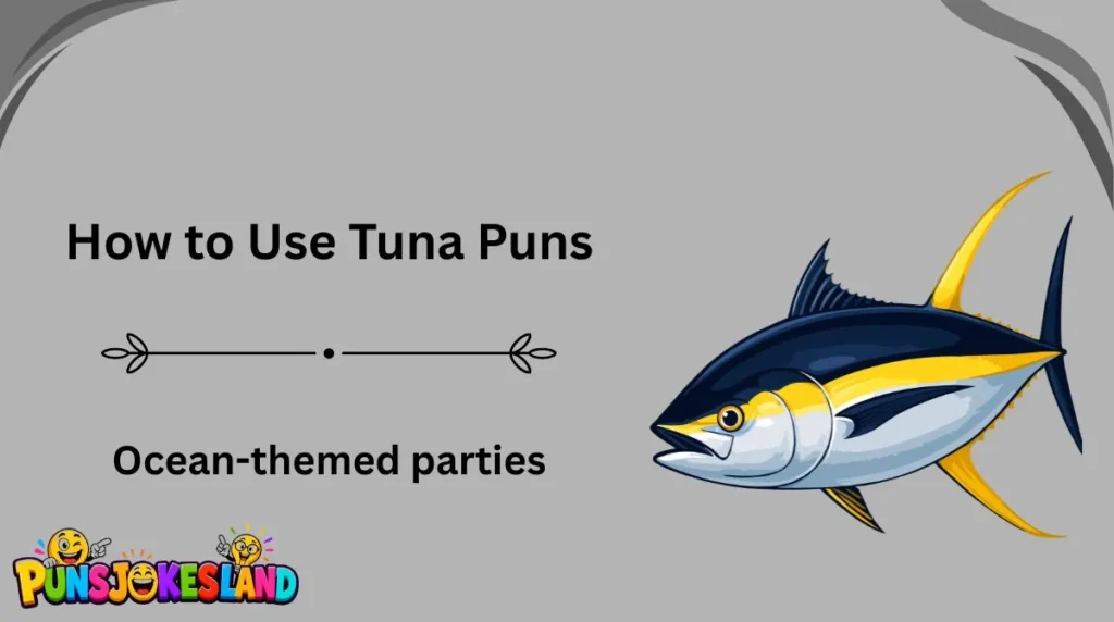 How to Use Tuna Puns