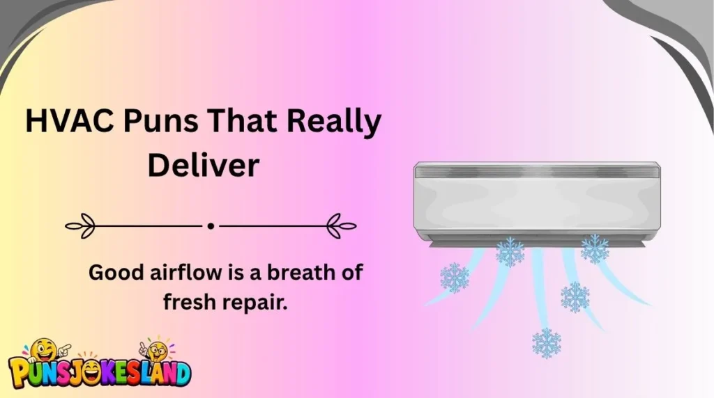HVAC Puns That Really Deliver