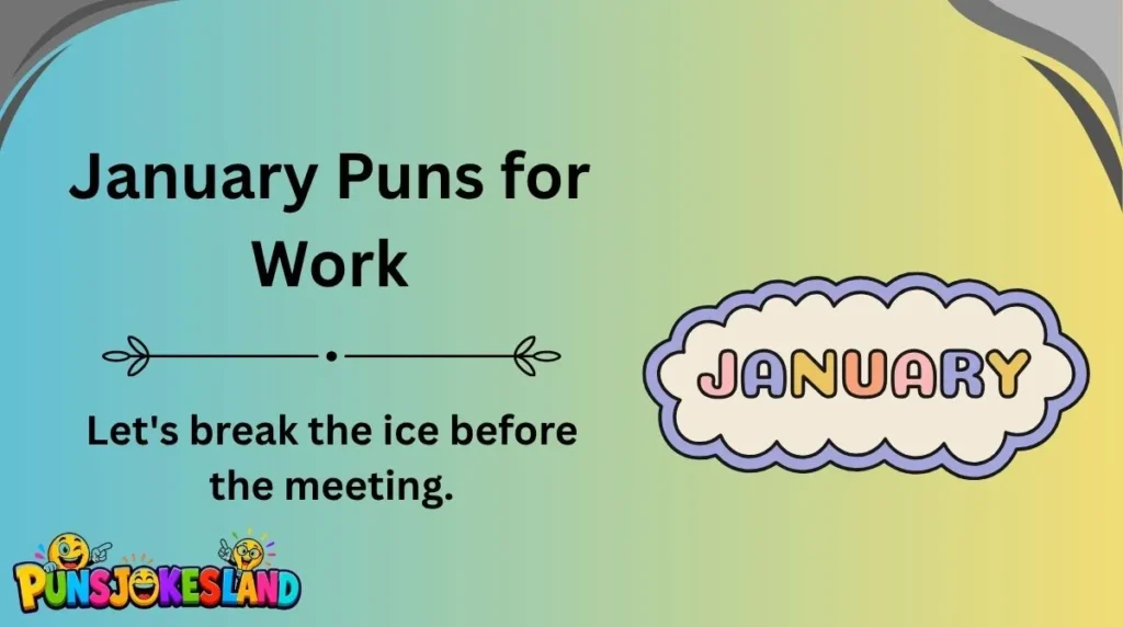 January Puns for Work