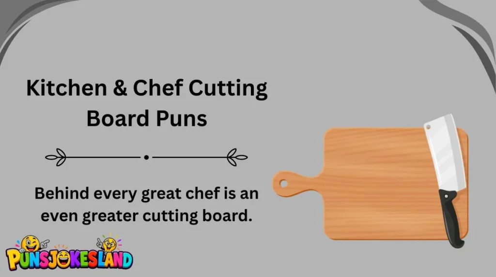 Kitchen & Chef Cutting Board Puns