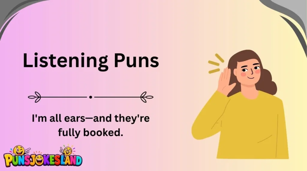 Listening Puns
