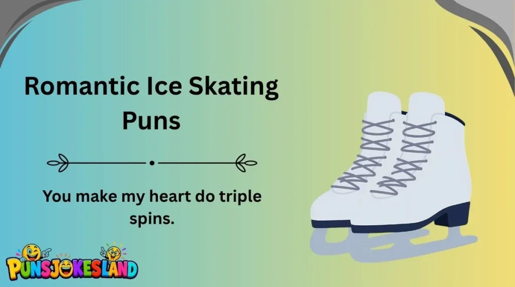 Romantic Ice Skating Puns