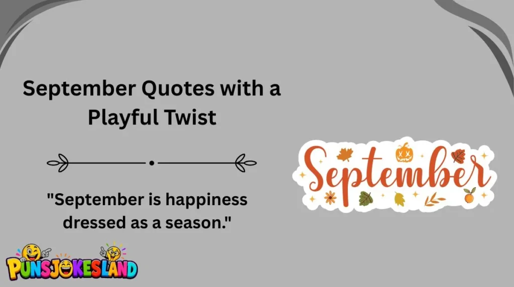 September Quotes with a Playful Twist