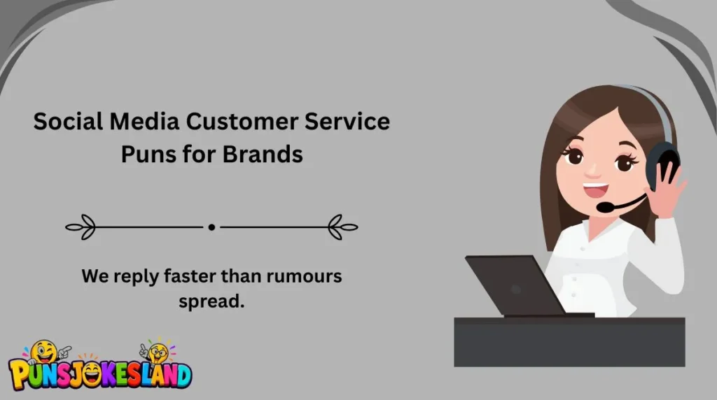 Social Media Customer Service Puns for Brands