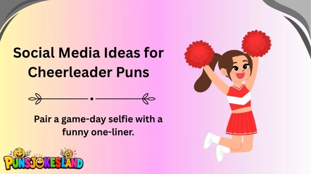 Social Media Ideas for Cheerleader Puns