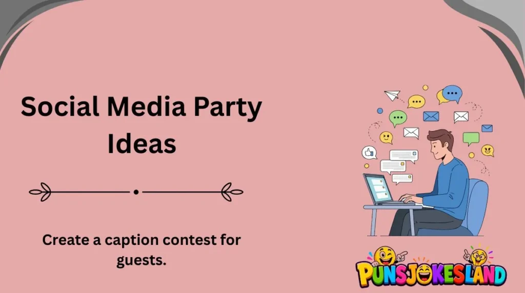 Social Media Party Ideas