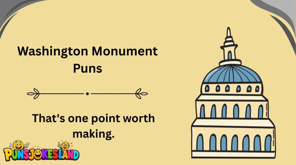 Washington Monument Puns