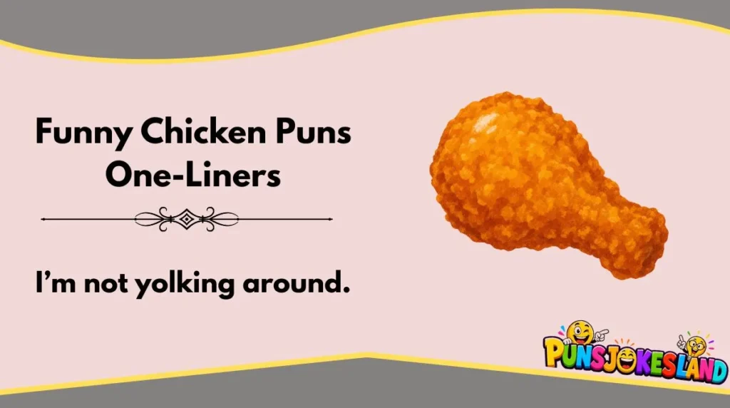 Funny Chicken Puns One-Liners
