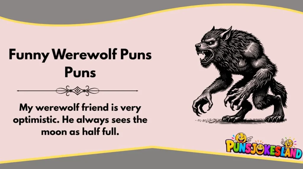 Funny Werewolf Puns