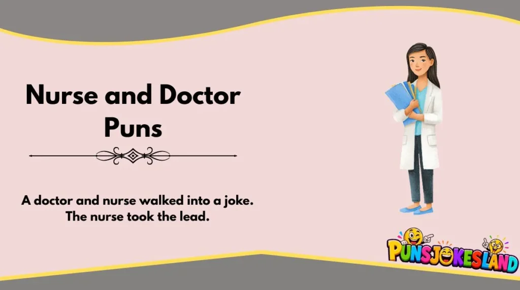 Nurse and Doctor Puns