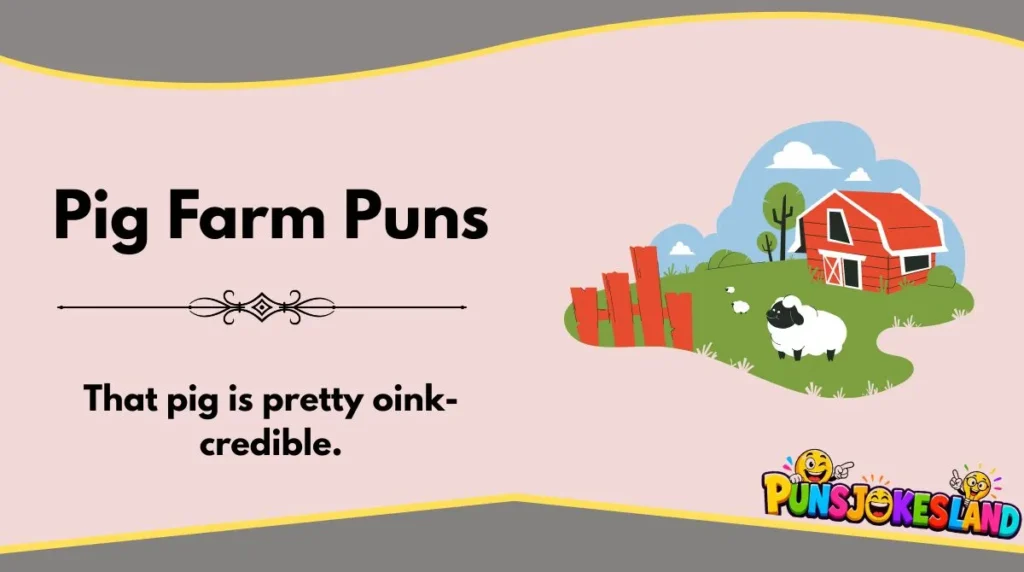 Pig Farm Puns