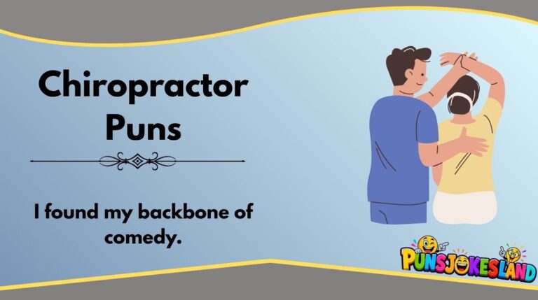 Chiropractor Puns