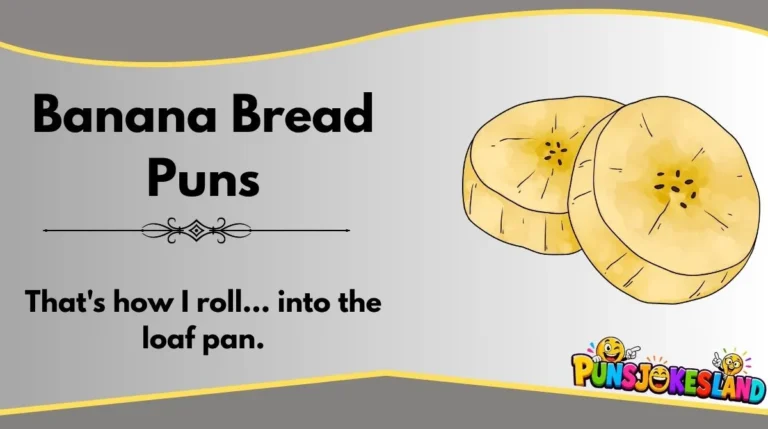 Banana Bread Puns